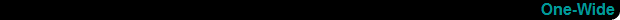 One-Wide
