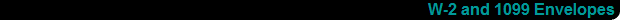 W-2 and 1099 Envelopes